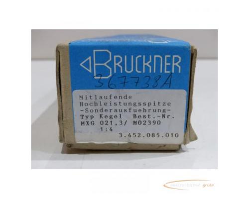 Bruckner MXG 021.3 / M02390 Mitlaufende Hochleistungsspitze > ungebraucht! - Bild 2