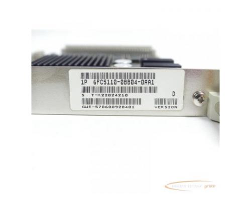 Siemens 6FC5110-0BB04-0AA1 NC-CPU Version: D SN:T-K22024210 - Bild 5