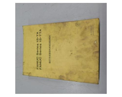 FANUC Series 15 / 150 / 15-TA / 15-TTA / 15-TF /15-TTF Handbuch Satz, Betriebsanleitung, Bedienungsa - Bild 4